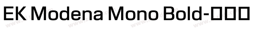 EK Modena Mono Bold字体转换